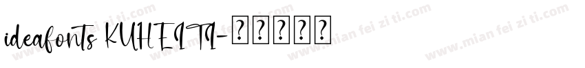 ideafonts KUHEITI字体转换